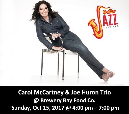 Orillia Jazz Festival presents Carol McCartney &amp; Joe Huron Trio @ Brewery Bay... (more:shoplocal.ly/449qT)