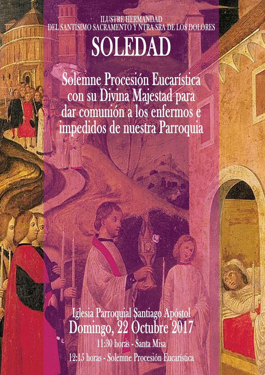 Soledad_almeria's tweet photo. Próximo 22 de octubre, Procesión Eucarística para llevar la comunión a enfermos e impedidos por la feligresía de Santiago Apóstol. https://t.co/YakN5KdQpU