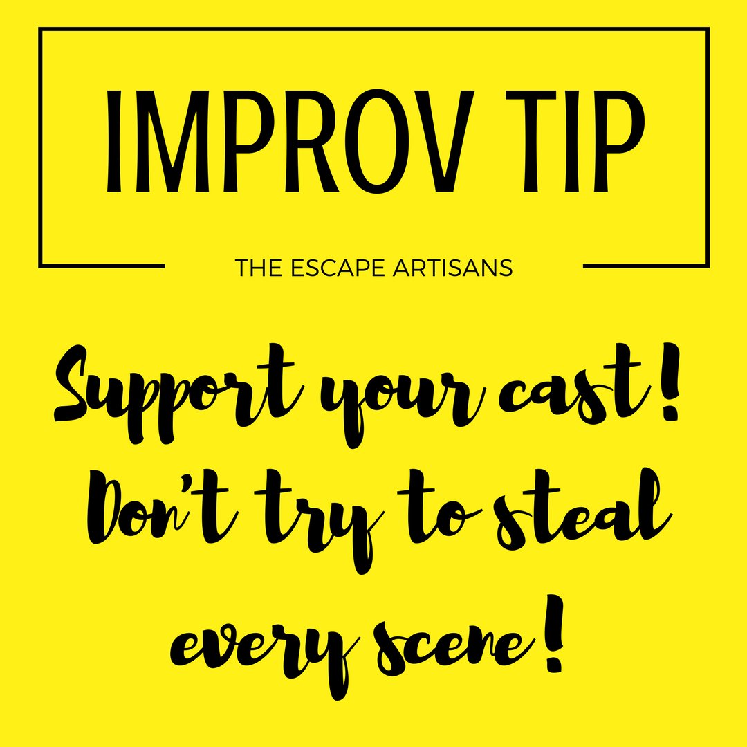 EscapeArtisans's tweet photo. #ImprovTip: Remember to support the rest of your cast, don't try to steal every scene! #comedy https://t.co/mdArs6GcCT
