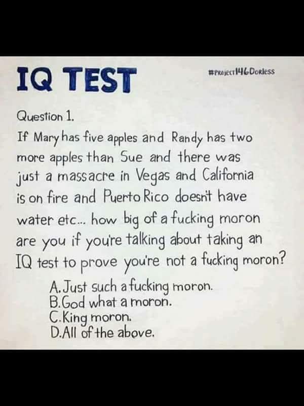 hasmatkid's tweet photo. #TrumpsIQTest #Resist https://t.co/BKxv163jxj