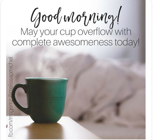 helenageorge110's tweet photo. Good Morning, May your cup overflow with complete awesomeness today! #Love #positivelykind https://t.co/Et6oWVaJIh