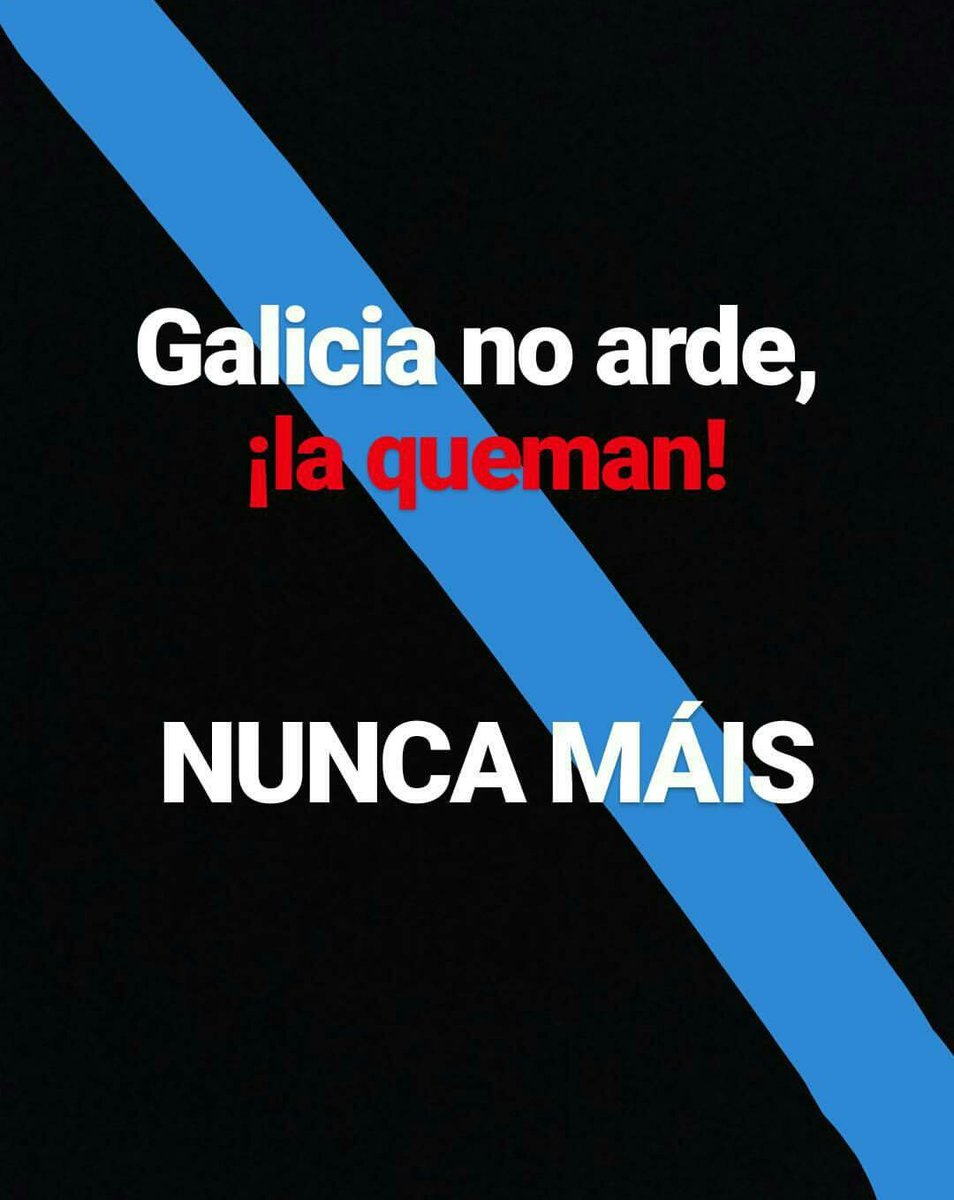Elena_517's tweet image. Impotencia y rabia
#ArdeGalicia