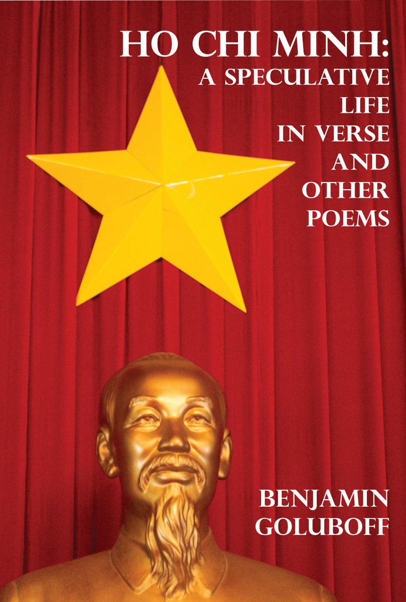 Now Open for PreSale, shipping on Oct. 31: Ben Goluboff's Ho Chi Minh A Speculative Life in Verse: urbanfarmhousepress.com/opencart/index… #poetry #books