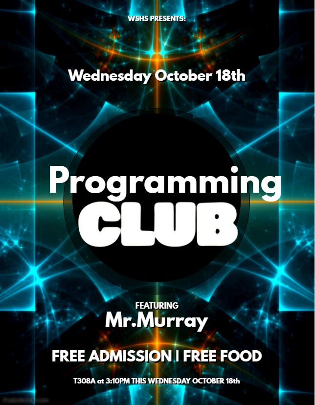 WSHSProgramming's tweet image. 👨‍💻💻 Be here this Wednesday at Mr.Murray's Room T309A ! 👿🔥