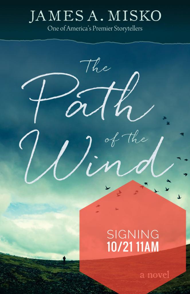 Come meet #alaskanauthor James Misko next Saturday 10/21 @ 11am and get a signed copy of his newest book PATH OF THE WIND! #authorsigning