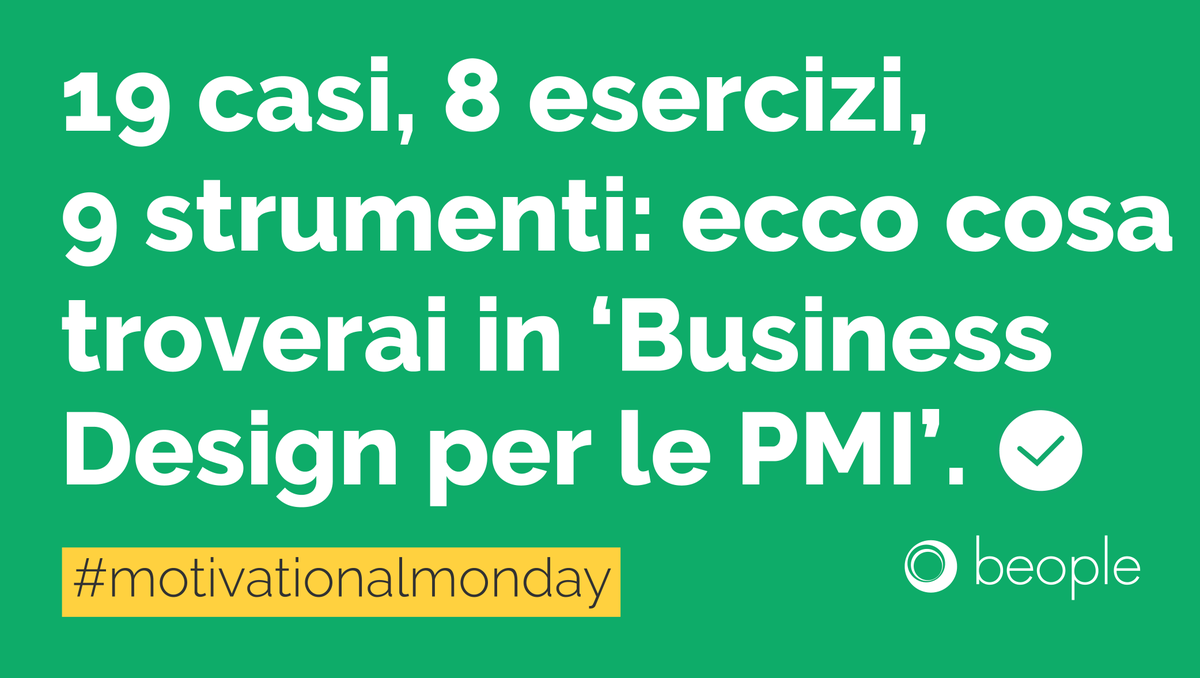 beople_it's tweet photo. E anche il #MetodoBeople, per capire come usare il #BusinessDesign per innovare la tua #PMI https://t.co/RKOQvKYE03 #MotivationalMonday https://t.co/IRzKDcaxcV