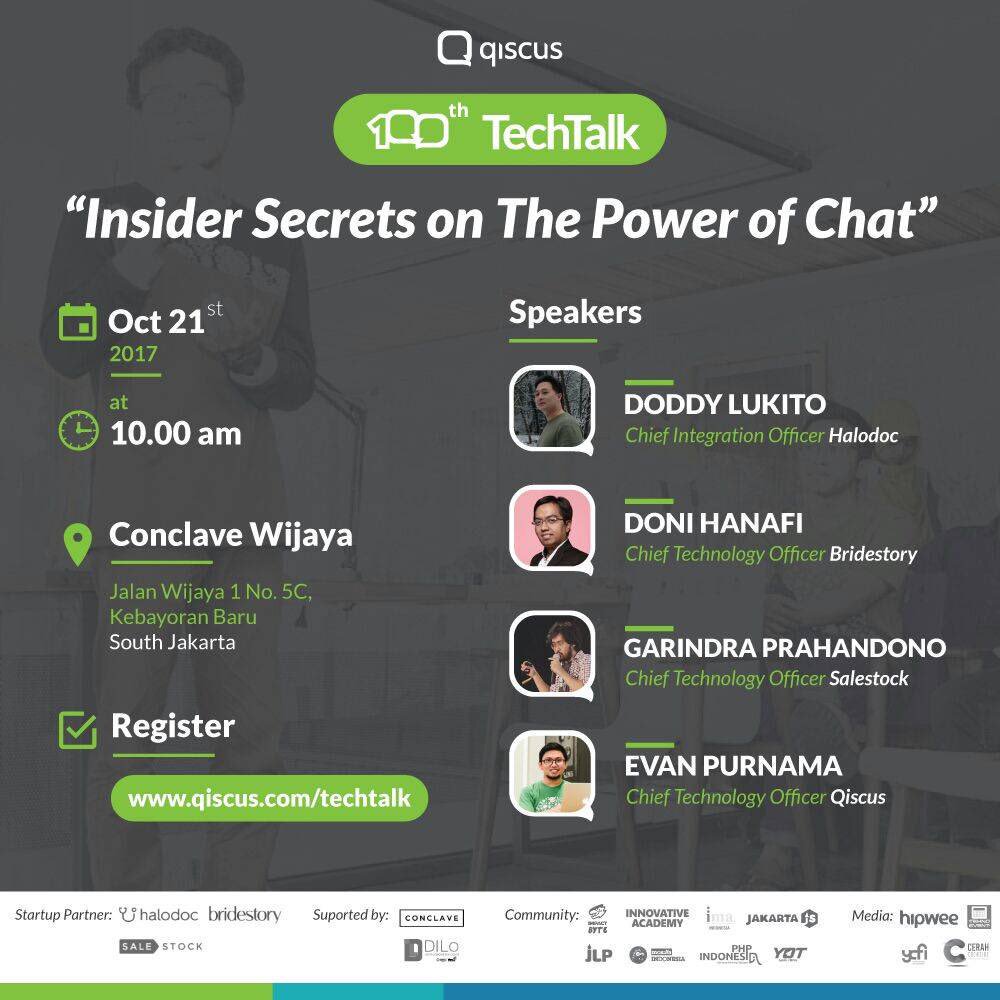 On 21st Oct 2017 <a href="/qiscus/">Qiscus - Multichannel Conversational Platform</a> organize 100th TechTalk: "Insider Secrets on the Power of Chat" at Conclave Wijaya. #TechTalk100 #eventstartup