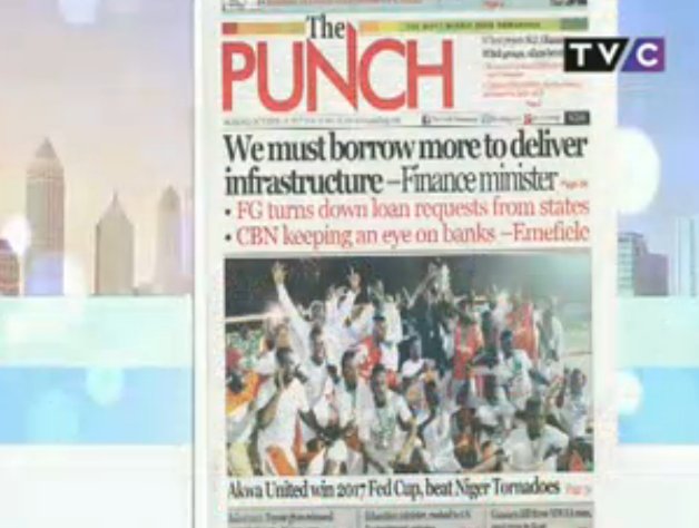 TVCconnect's tweet photo. Major headlines on #NewspaperFrontPageReview starting with 'The Punch' on #YourViewTVC https://t.co/ms8rsQj0PK