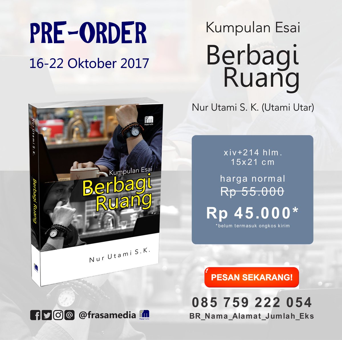 frasamedia's tweet photo. Buku baru, kumpulan esai Berbagi Ruang karya @utamiutar.  Pre-Order hanya 7 hari. Untuk pemesanan sila kontak nomor yang tertera di pamflet. https://t.co/HVtd7pPETq