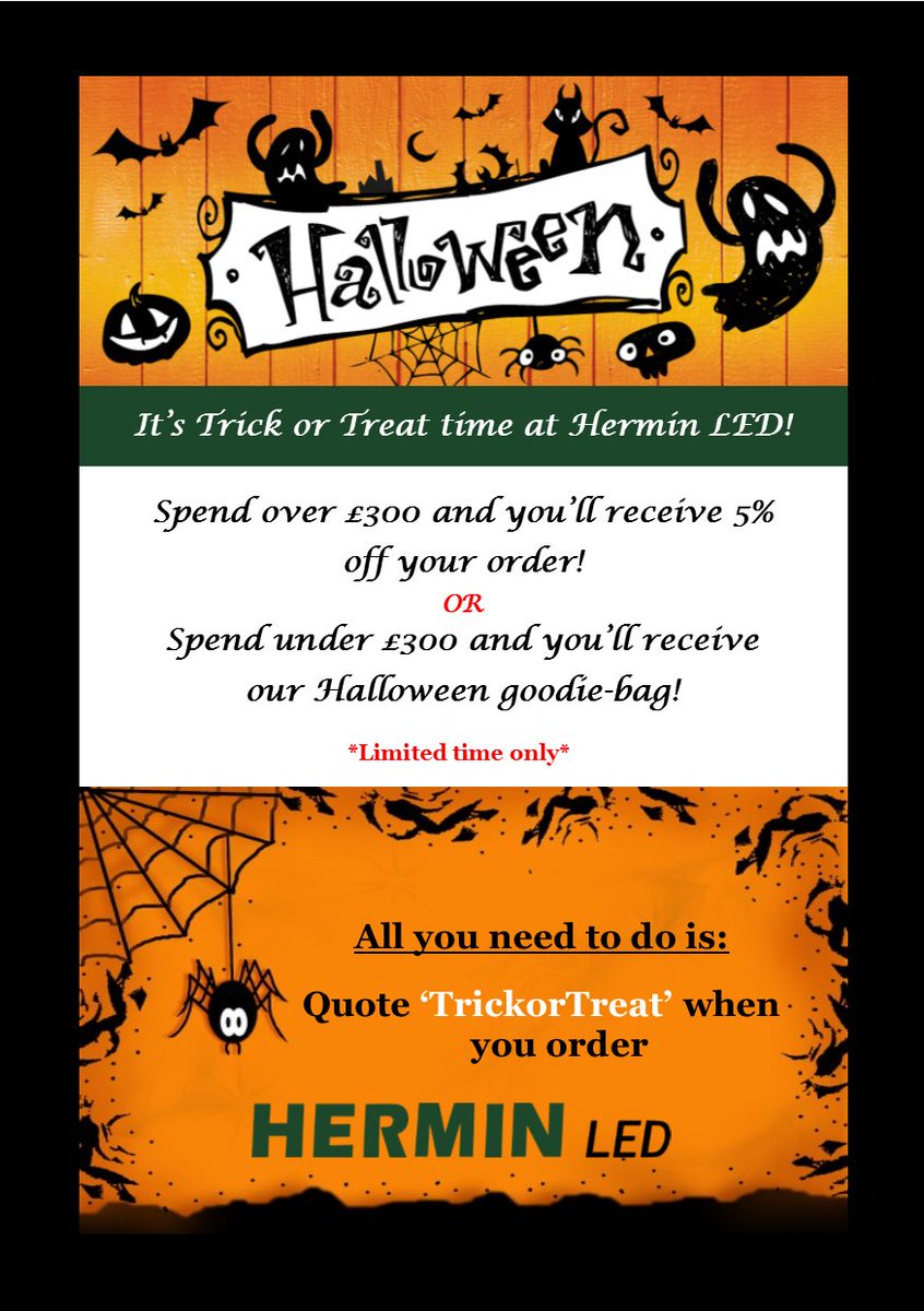 Hermin LED are getting in the Halloween spirit with our special trick or treat offer.
Call 0141 375 7555 or contact sales@hermin-led.co.uk!