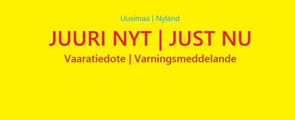 vaaratiedote's tweet photo. Vaaratiedote Helsinkiin, Varningsmeddelande till Helsingfors. https://t.co/motYvABdLO https://t.co/j3eMeXJKhq
