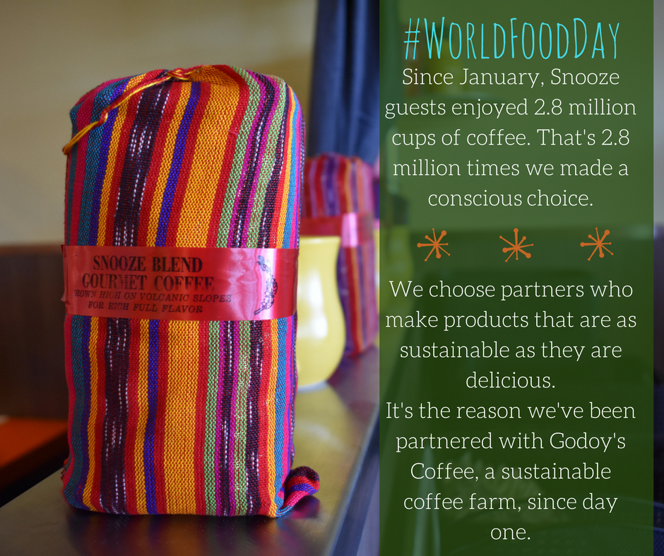 Tomorrow's brunch matters as much as today's brunch. #MySnooze #WorldFoodDay2017