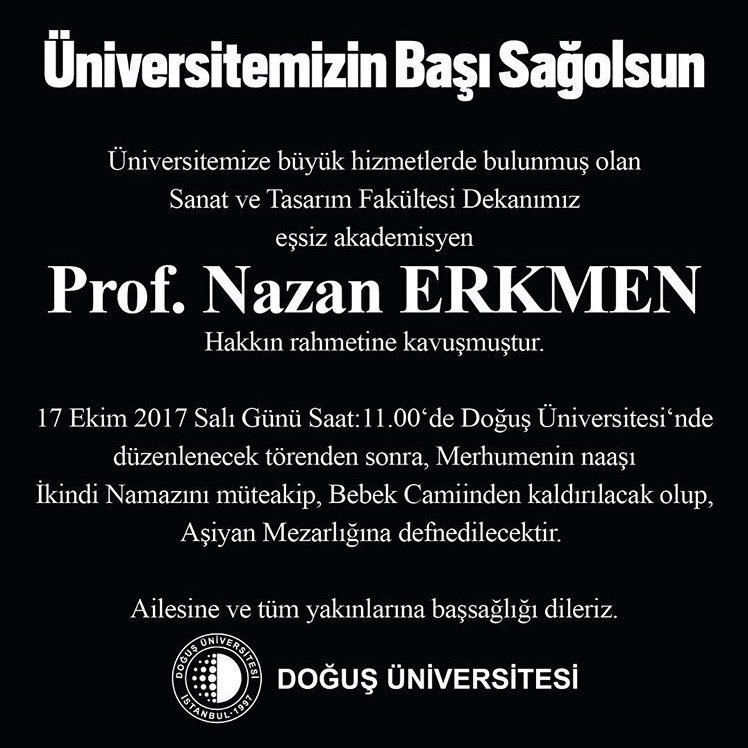 Sanat ve Tasarım Fakültesi Dekanı değerli hocamız Nazan Erkmen’i kaybettik. Ailesine ve tüm yakınlarına başsağlığı dileriz.