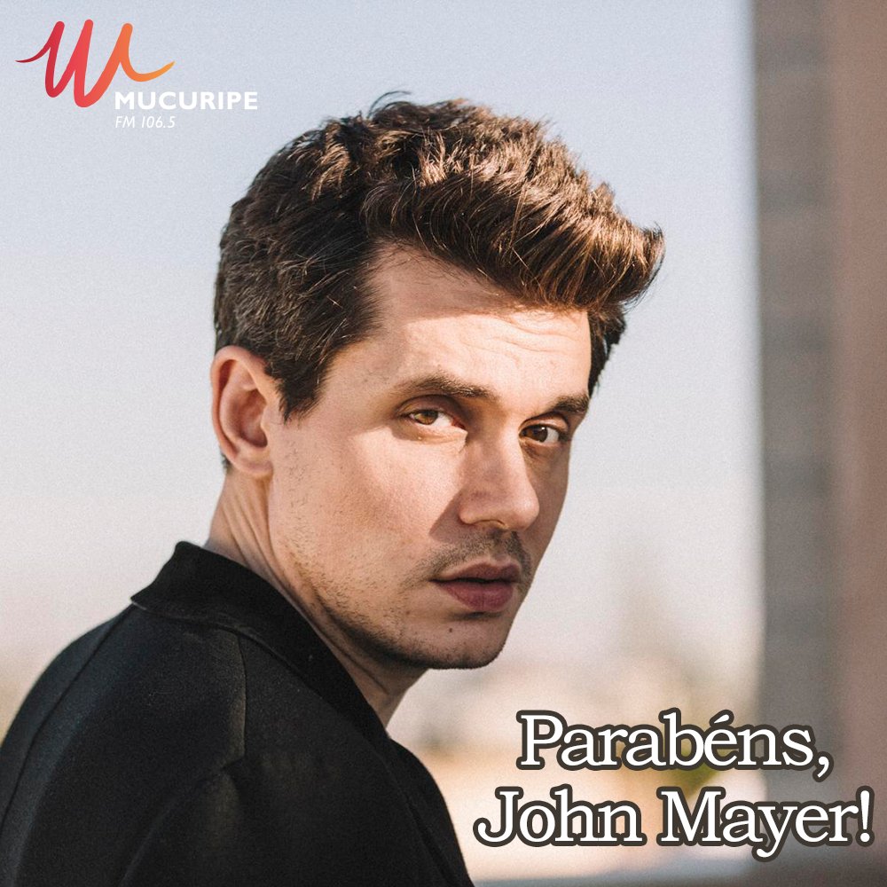 MucuripeFM's tweet photo. Hoje é o dia do cantor John Mayer soprar velinhas! A Mucuripe FM deseja a John um feliz aniversário! 😍 https://t.co/be8dzG4rRW