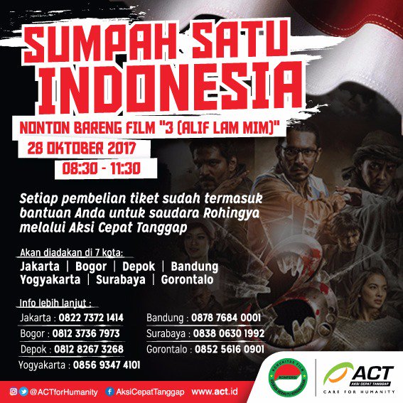 ACTforHumanity's tweet photo. Ikuti acara nonton bareng film "3 (Alif Lam Mim)" di tujuh kota ini sekaligus berdonasi untuk program #SOSRohingya ACT :)

#LetsACTIndonesia https://t.co/5R52eE68ZV