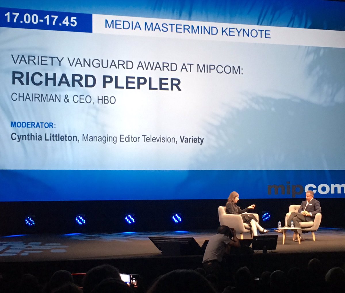 'Curate excellence' - Richard Plepler, CEO HBO. The right strategy for any broadcaster. #Mipcom2017