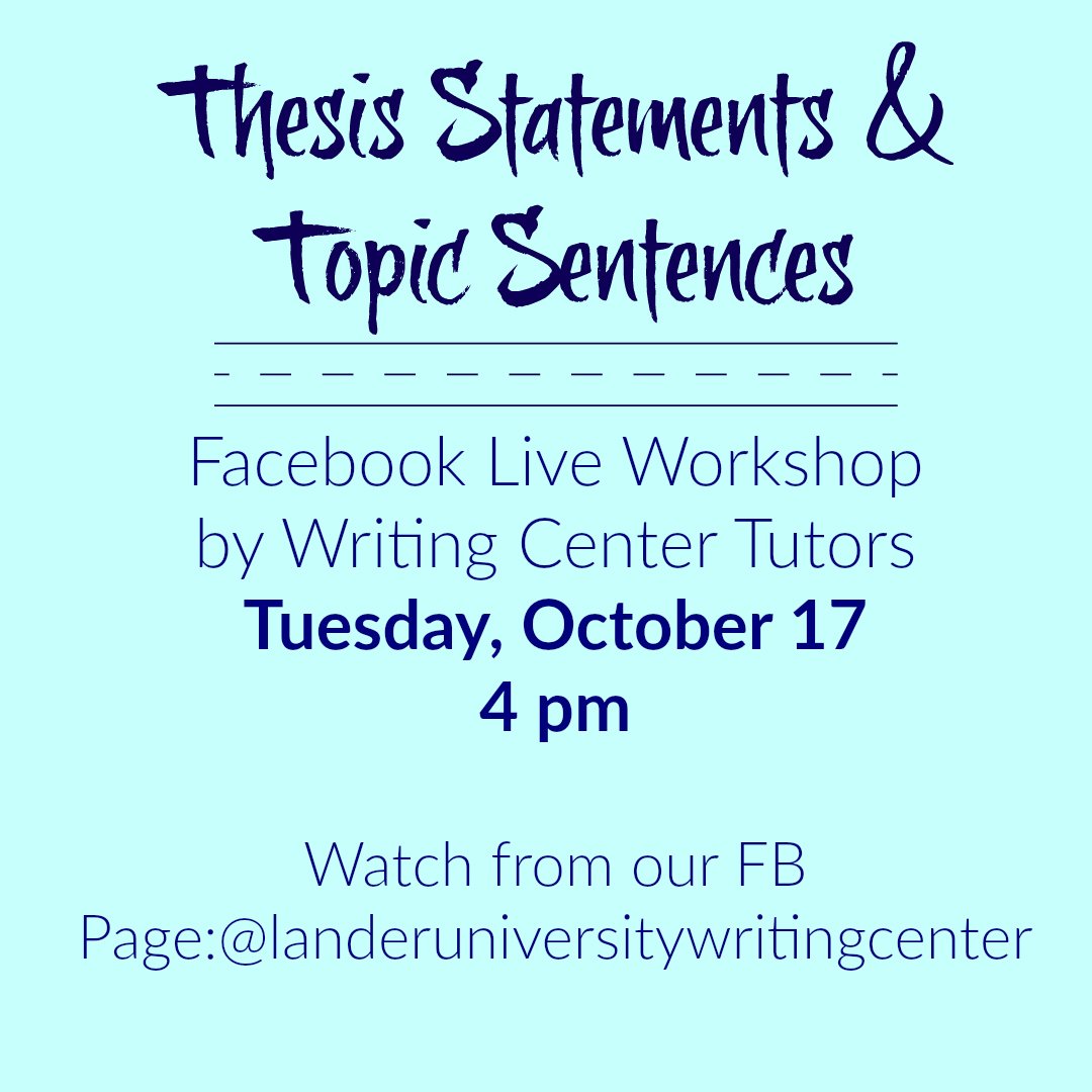 LU_WriteCenter's tweet image. Facebook LIVE this Tuesday, October 17th at 4 pm! Log on for the tutors on Thesis Statements! #luwritingcenter #landeruniversity