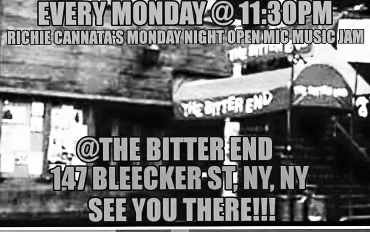 Richie Cannata's
Open Mic Music Jam
Every Monday Night 11:30 pm
@ The Bitter End
#BNCLive.com Promo