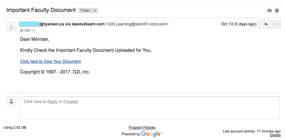 saruh_b's tweet photo. Just a friendly reminder to keep an eye out for #phishing scams.  I just received one from @RyersonU, this is how it looks...
@EID100_RU https://t.co/wGYmvIEa8j