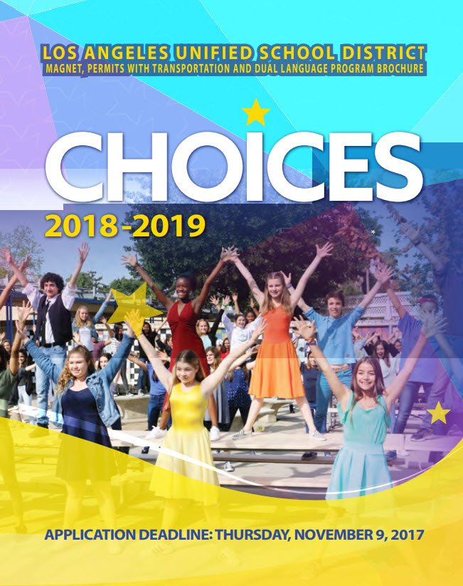 Apply for Magnet, Permits with Transportation and Dual Language/Bilingual programs Oct. 2-Nov. 9. echoices.lausd.net
