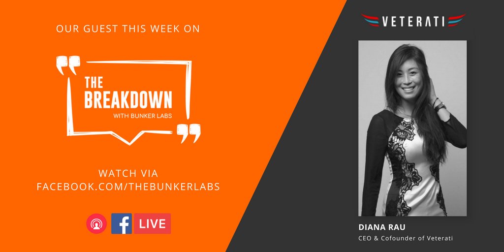 BunkerLabsNYC's tweet photo. @Veterati CEO @DianaRau_Tsai joins us on the #BunkerBreakdown today at 5:30 EST. Post questions LIVE via @TheBunkerLabs’ Facebook Page. https://t.co/X6GUYTH0ho