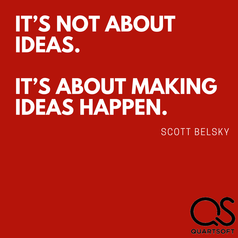 QuartSoft's tweet photo. Let your ideas happen with #Quartsoft. #quoteoftheday  #startups https://t.co/CbTLlpRB5C