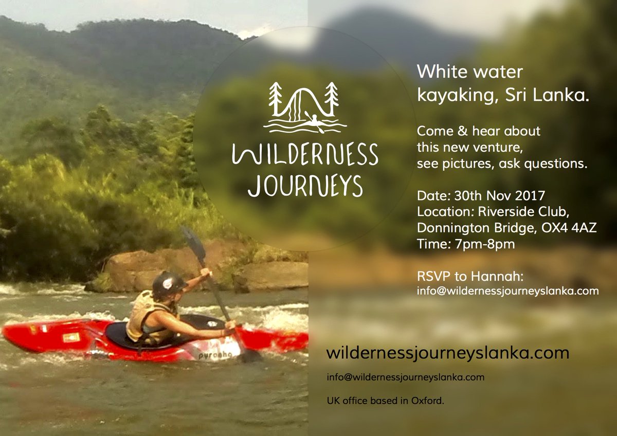 WJLanka's tweet photo. Calling all kayakers (or those nr Oxford!) Come to our evening chat to learn about our Sri Lanka trips, 30 Nov #kayaking #pyranha #srilanka https://t.co/C9wmTLczgl