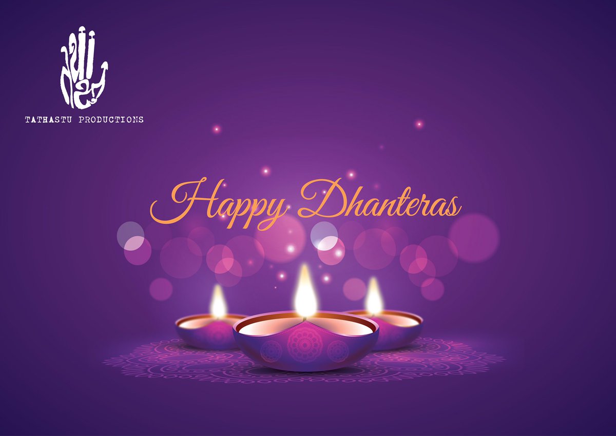 Tathastu Productions &amp; Management wishes you a very happy Dhanteras