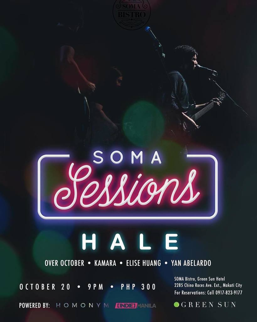 indiemanilalive's tweet photo. Updated poster for this Fridayโs #SOMASessions featuring @hale_music! For table reservations you may contact SOMA Bistro at 0917 823 9177. โฆ https://t.co/Kgx99z7O1q