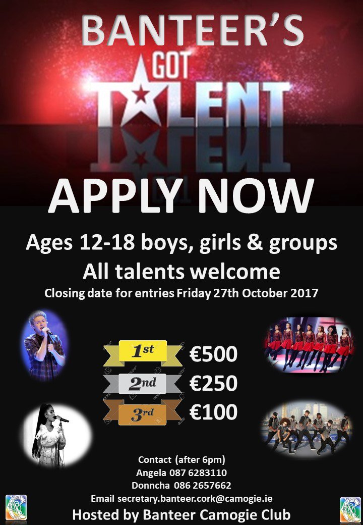 Banteers Got Talent💃🕺🎶👉🏽 Age 12 - 18, Boys / Girls / Groups - open to entrants outside Banteer - Closing date 👉🏽 27th Oct, 1st prize €500 🎤👯