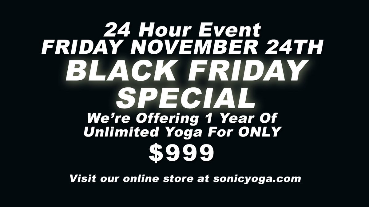 SonicYogaNYC's tweet photo. #blackfriday #yoga #greatdeal #fitness #workofftheturkey #givethegiftofyoga https://t.co/wTMsD321SQ https://t.co/7lmF6hCZCP