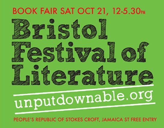 Bristol Book Fair, Sat 21 noon-5 <a href="/prsc/">Philip Culp</a> <a href="/BristolLitFest/">Bristol Lit Fest</a> <a href="/BristolBooks/">Bristol Books</a> <a href="/HydraBooks/">Hydra Books</a> <a href="/BookIslandBooks/">Book Island</a> <a href="/BrisRadHis/">Bristol Radical History Group</a> <a href="/BristolPrize/">Bristol Short Story Prize</a> <a href="/BristolLibrary/">Bristol Libraries</a>