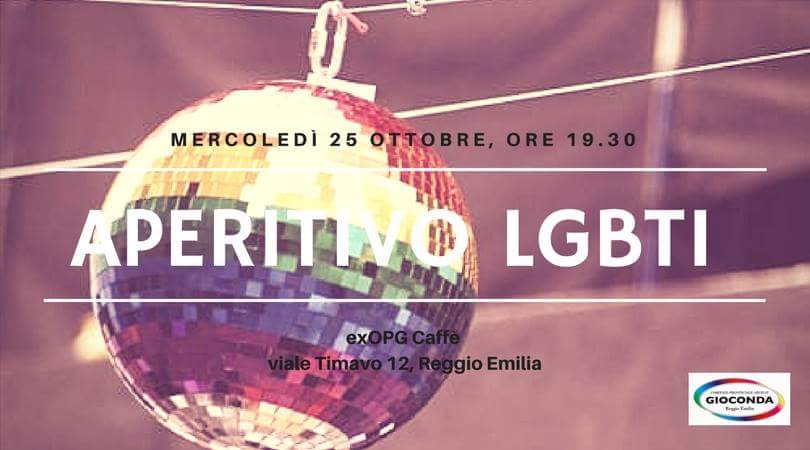 Dopo il #REmiliPride torna #Aperitivo  #LGBTI a #reggioemilia 
Mercoledì 25 ottobre ore 17.30 ex Opg Caffè