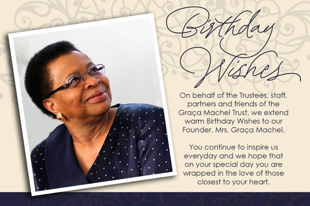 Happy Birthday to Ma Graca Machel 