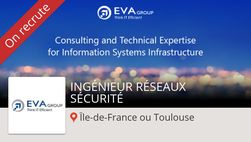 Gragniotte's tweet photo. INGÉNIEUR RÉSEAUX SÉCURITÉ #ÎledeFranceouToulouse chez #EvaGroup #job https://t.co/QeyMZzMwyn https://t.co/m3MjBh5S84