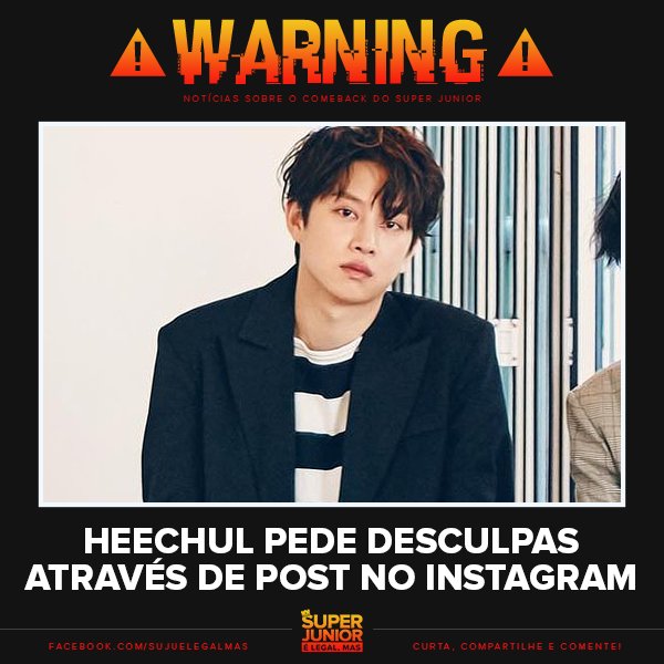 sujuelegalmas's tweet photo. ⚠️ [#WarningSJ] Heechul pede desculpas através de post no instagram 😟 https://t.co/jk9KvlvTE4 #GetWellSoonHeechul #김희철_사랑해 https://t.co/wR4Yai9m1h