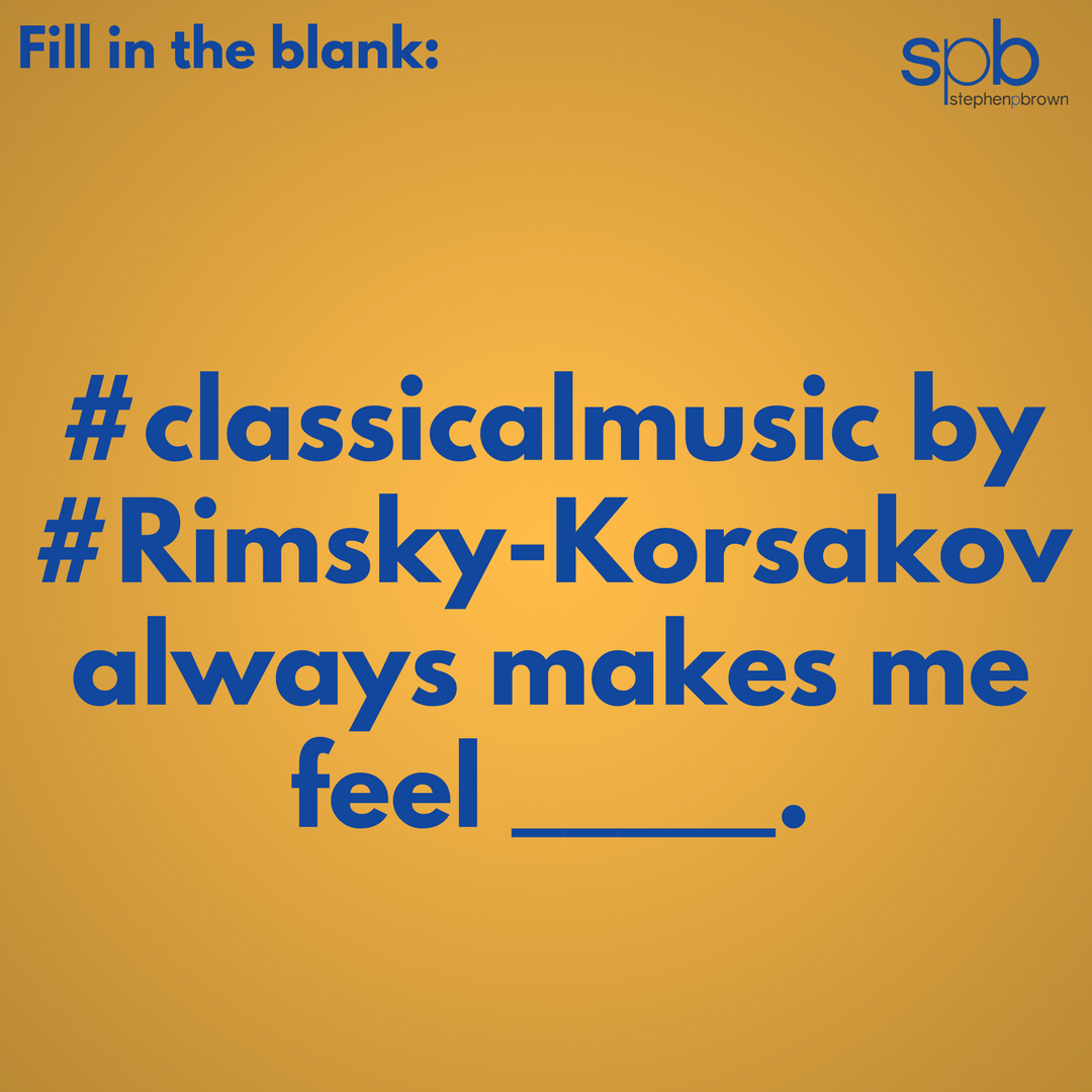 MaestroSPB1's tweet image. Fill in the blank: #classicalmusic by #Rimsky-Korsakov always makes me feel _____