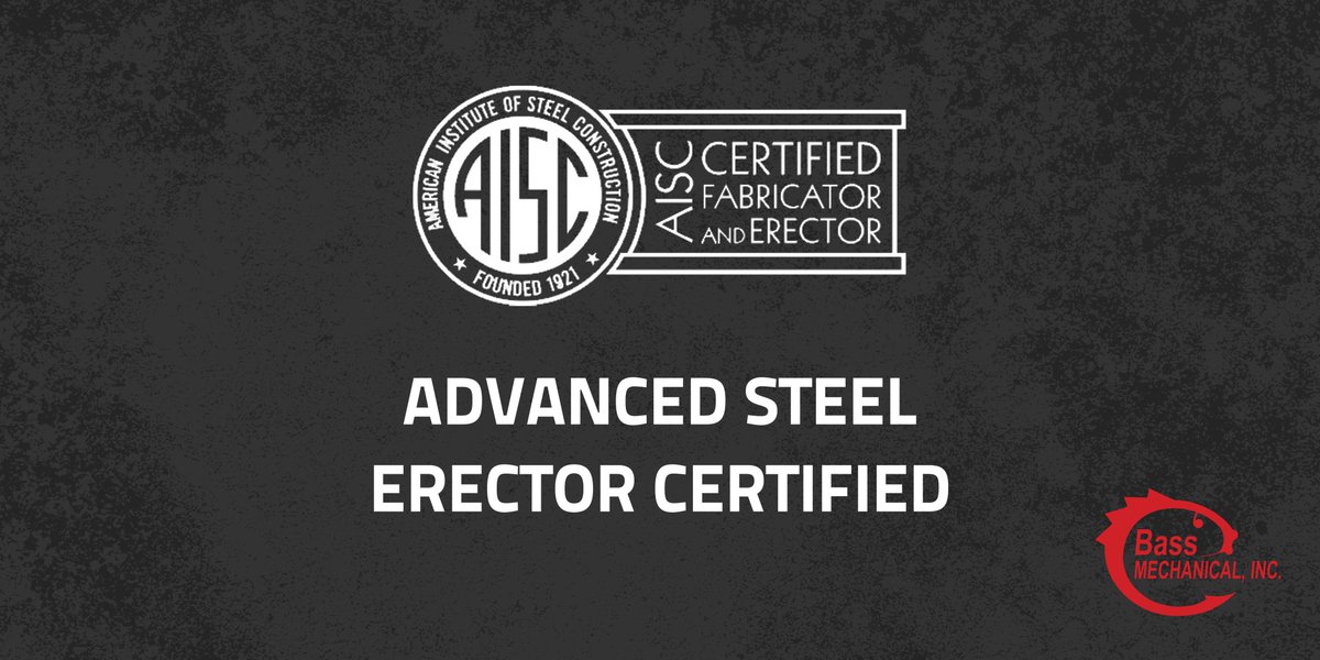 bass_mechanical's tweet photo. We are proud to announce that we just received certification as a Certified Advanced Steel Erector by @aisc ! #AISCCertified #SteelProud 🏗️ https://t.co/TuSd5wDNR7
