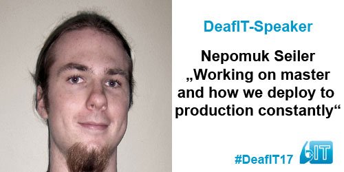 DeafITConf's tweet photo. DeafIT Speaker Nepomuk @muuki88 berichtet von seine Erfahrungen zu #MasterBranch &amp; #ContinuousDeployment https://t.co/ybUMRs4dBu #DeafIT17 https://t.co/btOb9tDYY1