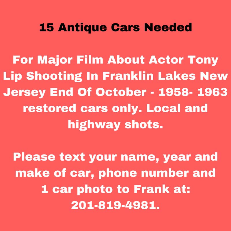 NJCarShows's tweet photo. 15 Antique Cars Needed For Film About Actor Tony Lip Shooting In Franklin Lakes NJ End Of October - 1958- 1963 cars only. #bergencounty #NJ https://t.co/ZmNGSFFe3W