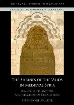 caareviews's tweet photo. Zeynep Yürekli reviews The Shrines of the 'Alids in Medieval Syria. https://t.co/PkdG8ceJwI https://t.co/KamzMbcUh0