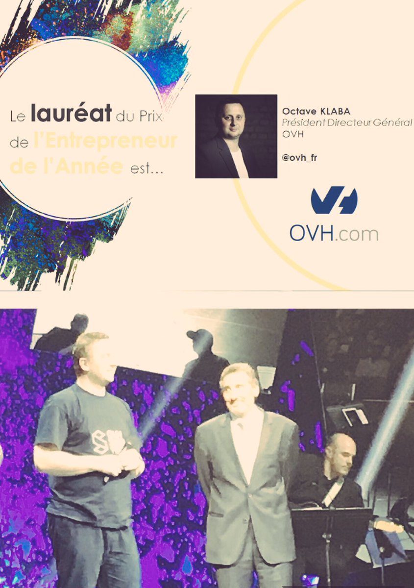 frsebag's tweet photo. Le Prix de l’Entrepreneur de l’année 2017 🇫🇷 est attribué à #OctaveKlaba PDG @OVH 🚀25 pays 2140 collab. #PELA #Unicorn https://t.co/fHvtmldTgp