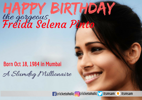 Happy Birthday the gorgeous Freida Pinto. 