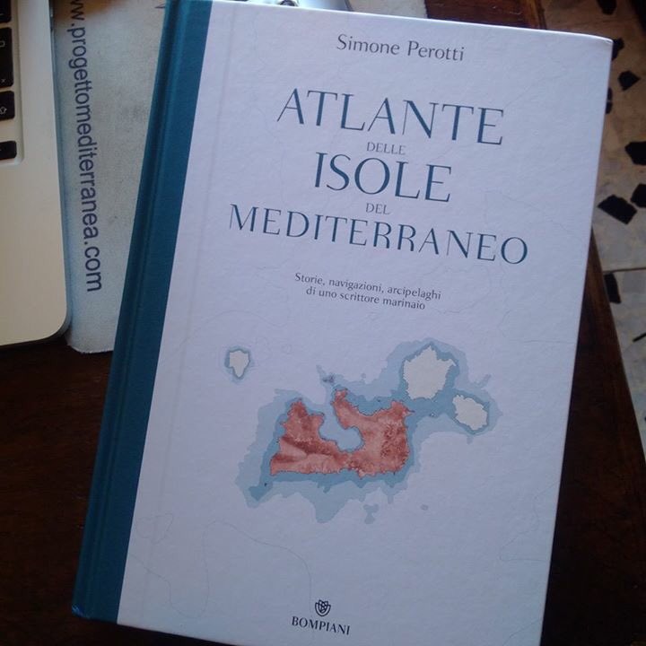 mediterraneaexp's tweet photo. #Atlante delle isole del #Mediterraneo di #SimonePerotti [Bompiani]. Un po’, tra quelle pagine, ci siamo anche noi. https://t.co/NW0etyKF5K https://t.co/lJ0gAjKPhw