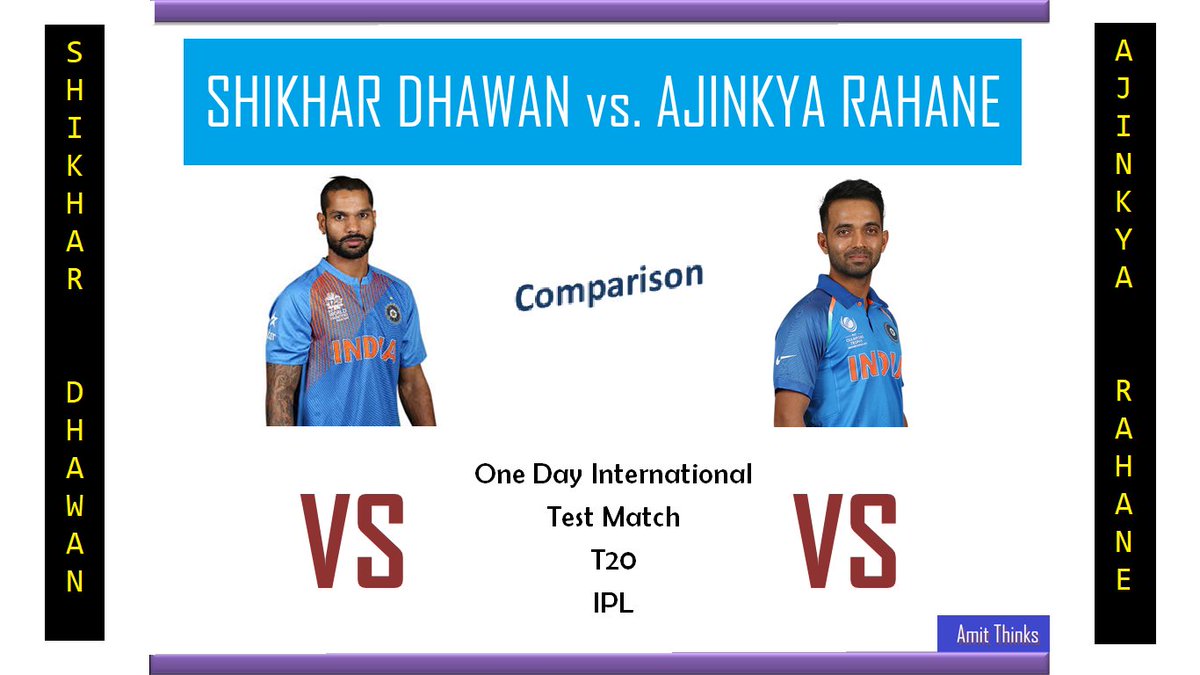 generic_Whiz's tweet photo. #Cricketers Comparison: @SDhawan25 vs @ajinkyarahane88 
Test Cricket | ODI | T20 | IPL
https://t.co/9FJdwjS2M3
#shikhardhawan #AjinkyaRahane https://t.co/TudSI3vNRp