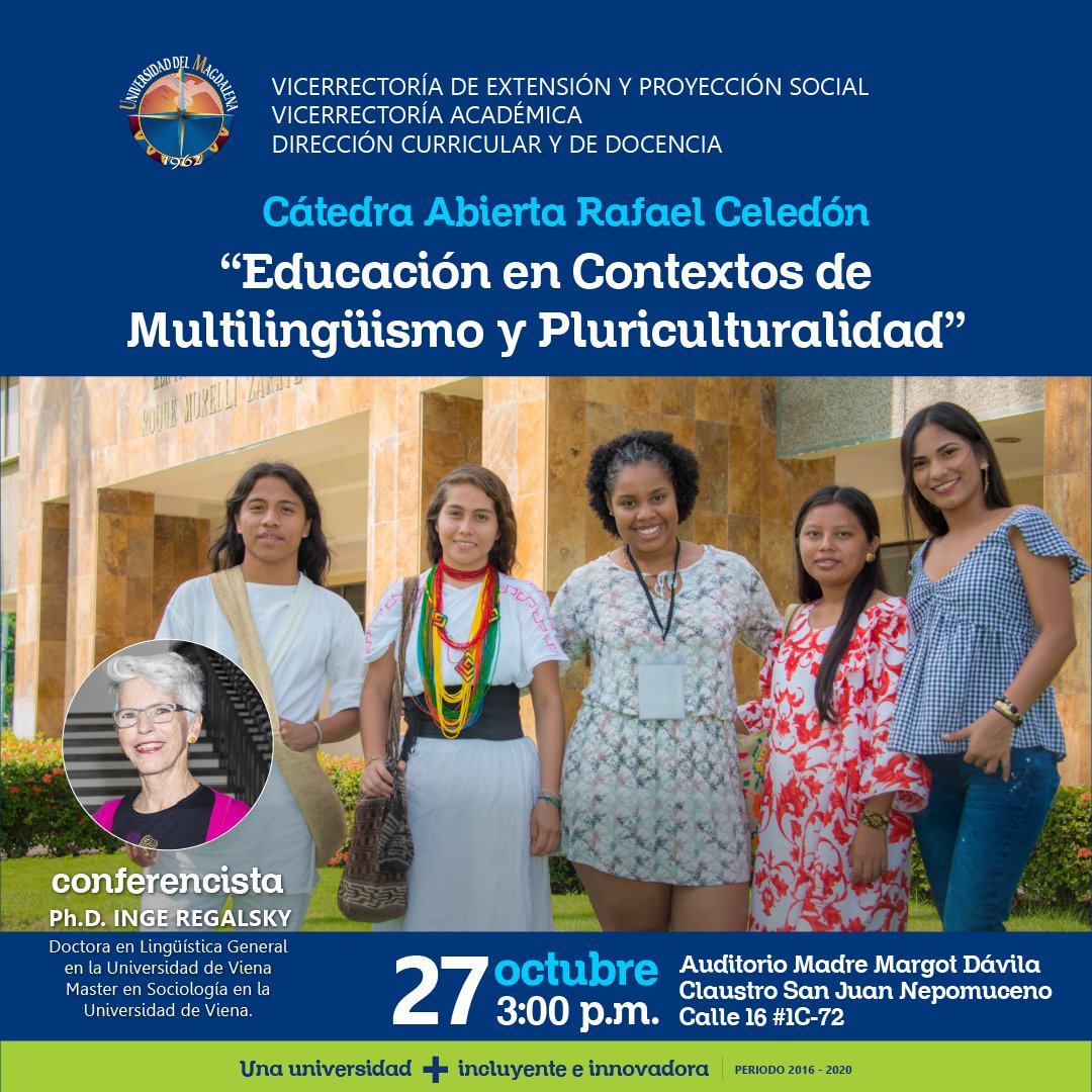 DCDUnimagdalena's tweet photo. Este 27 de octubre 3:00pm "Educación en contextos de multilingüismo y pluriculturalidad" en #CátedraRafaelCeledón #INGEREGALSKY https://t.co/BiI6CWAL1G