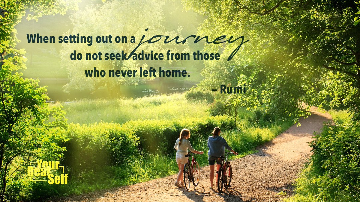 Your_Real_Self's tweet photo. When setting out on a journey, do not seek advice from those who never left home.
#wednesdaymotivation #BeBRAVE #Spirituality #GoForIt https://t.co/63iiYEAmPv