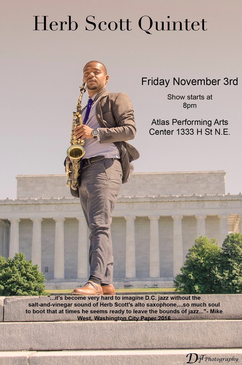Herb Scott Music 🎷 (@herbscottjazz) on Twitter photo Get tickets today for my show <a href="/AtlasPACDC/">Atlas Performing Arts Center</a> Nov. 3rd <a href="/HumanitiesDC/">HumanitiesDC</a> <a href="/dcjazzcomposers/">DC Jazz Composers</a> <a href="/TheEventsDC/">Events DC</a> <a href="/destinationdc/">Destination DC</a> <a href="/entertain_dc/">entertain_DC</a> <a href="/202Creates/">202Creates</a> Get tickets today for my show <a href="/AtlasPACDC/">Atlas Performing Arts Center</a> Nov. 3rd <a href="/HumanitiesDC/">HumanitiesDC</a> <a href="/dcjazzcomposers/">DC Jazz Composers</a> <a href="/TheEventsDC/">Events DC</a> <a href="/destinationdc/">Destination DC</a> <a href="/entertain_dc/">entertain_DC</a> <a href="/202Creates/">202Creates</a>