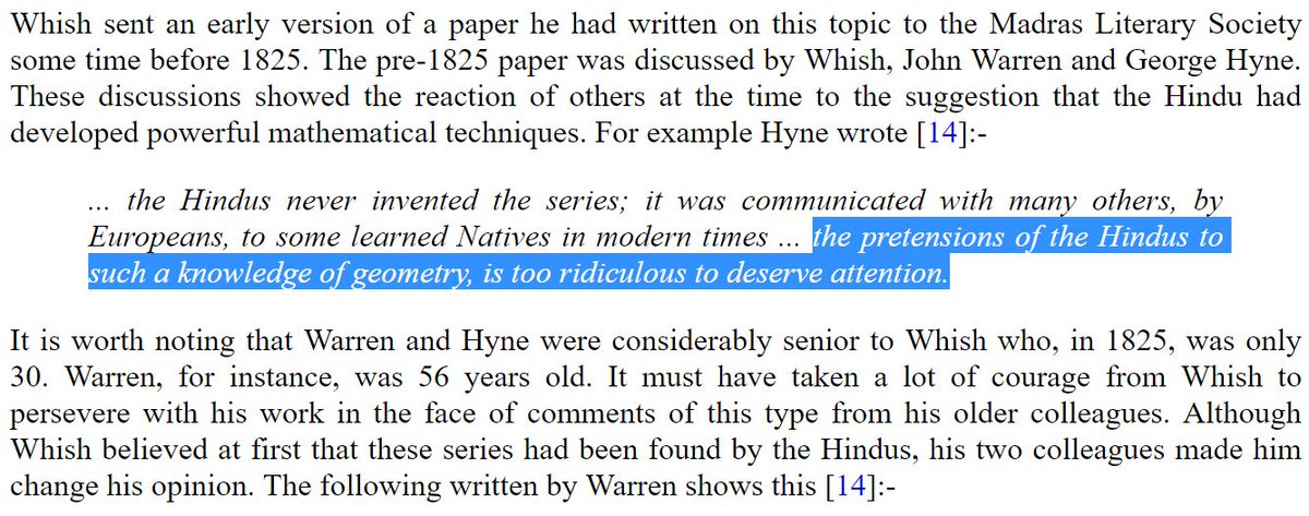 Whish tried to bring it to the attention of his superior officers and publish reports on the development of Calculus in India predating Newton by centuries. But the amount of racism and arrogance on the part of his conceited fellow British were beyond his imagination.