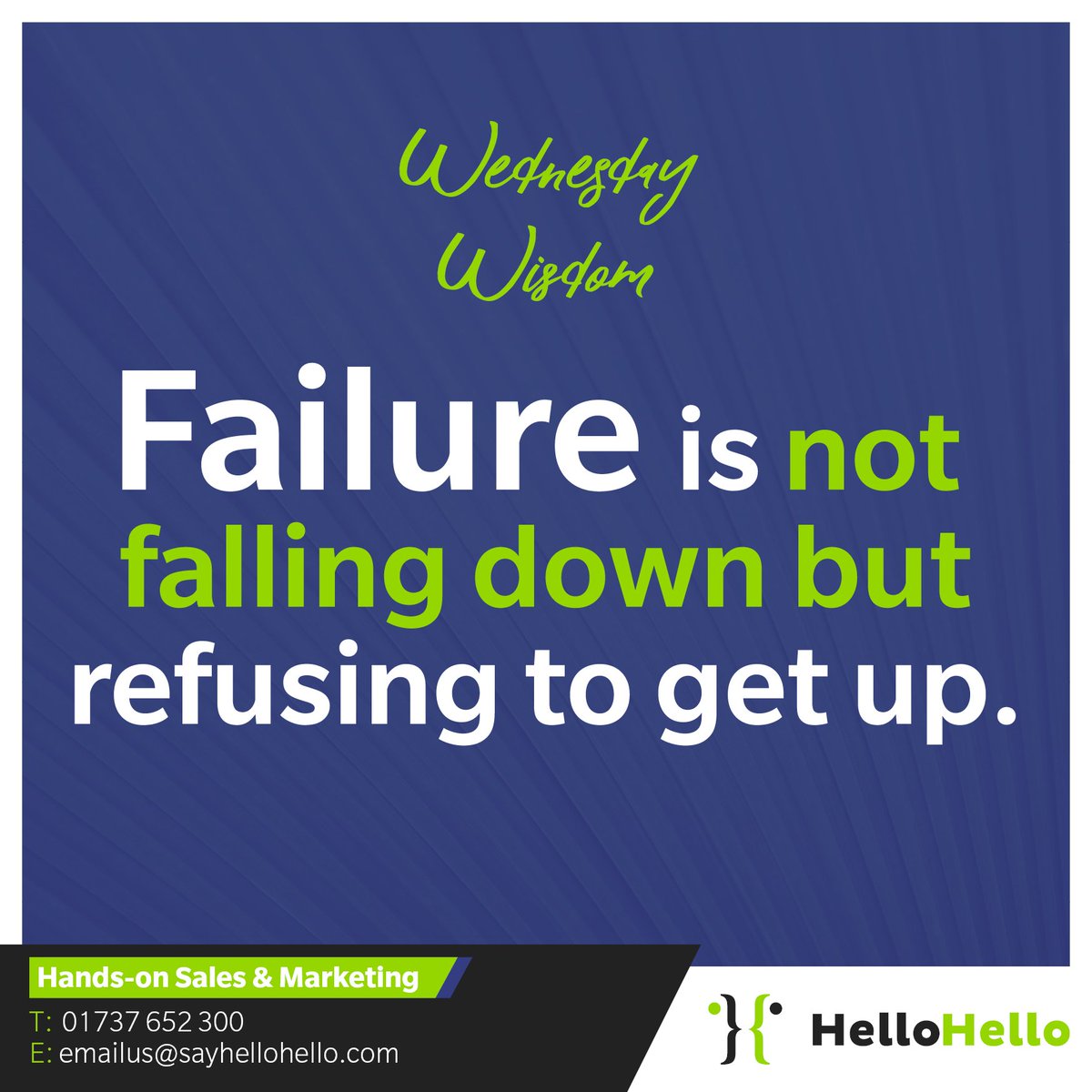 HelloHello_Mktg's tweet photo. Failure is not falling down but refusing to get up #WednesdayWisdom #SayHelloHello #SHH https://t.co/SDNAVIFf4o https://t.co/xzYzwGZNkh
